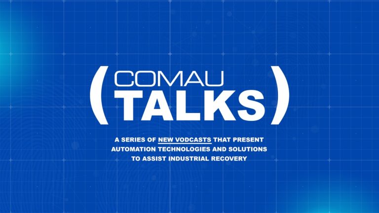 Comau Talks, i nuovi vodcast per scoprire tecnologie e soluzioni di automazione