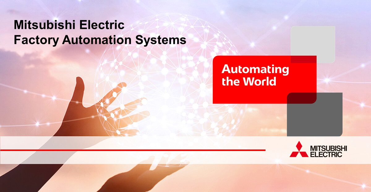 La divisione Factory Automation di Mitsubishi Electric presenta a livello globale il nuovo slogan "Automating the World"